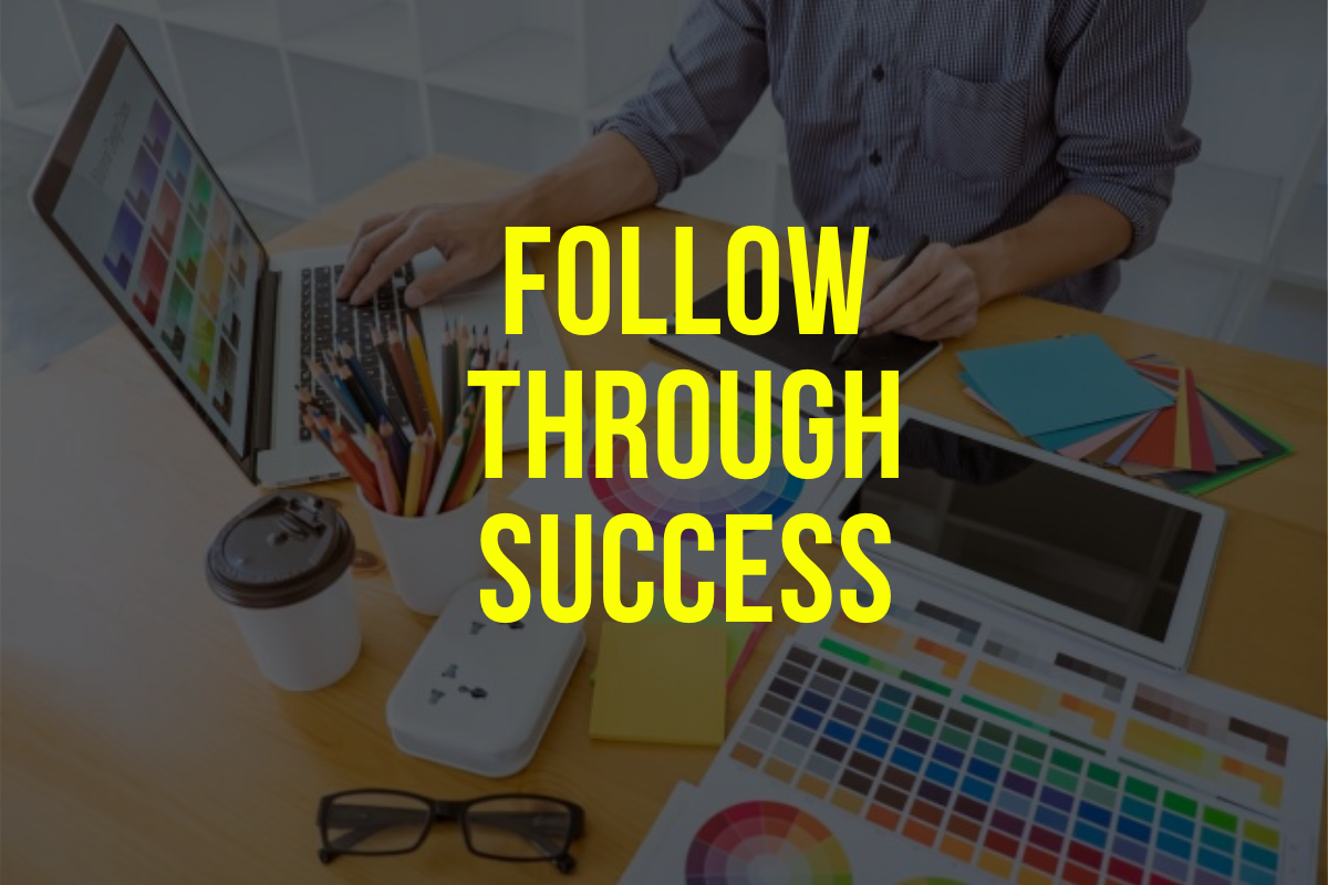 Follow through success -How to Start a Print on Demand Business