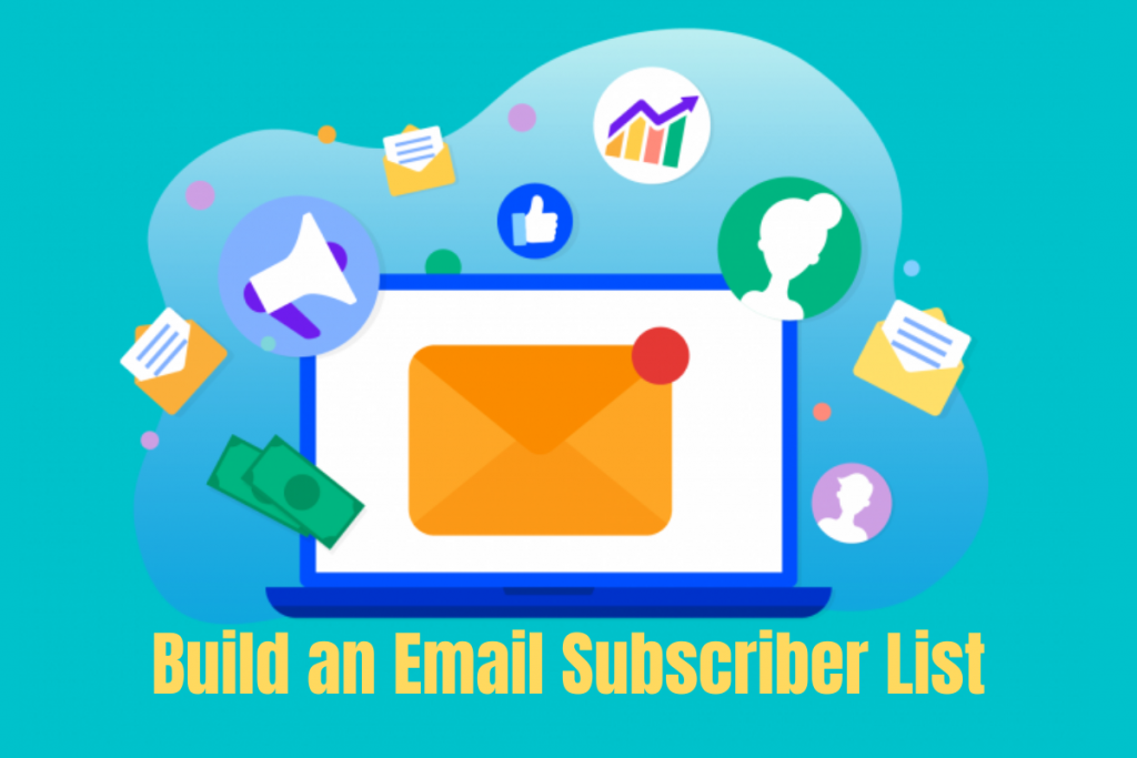 buil an email subscriber list-how to sell print on demand products