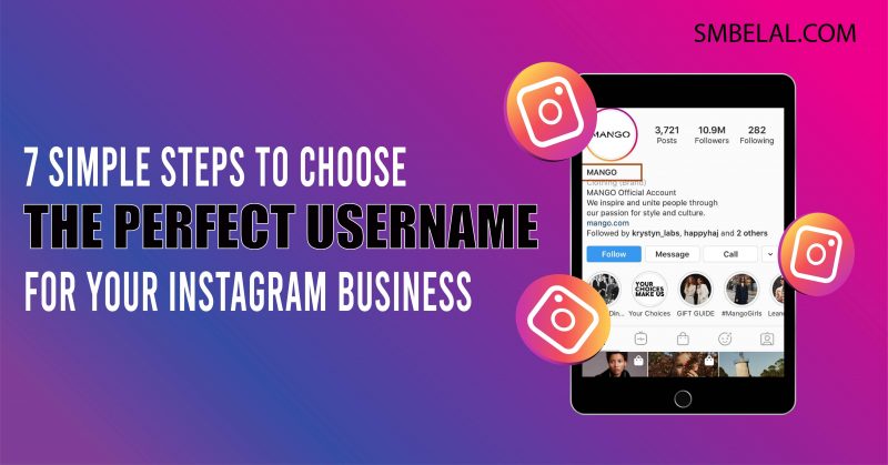 7 Simple & Perfect Steps on How to Choose a Username for Instagram Business